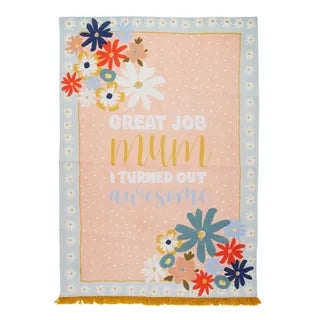 Great Job Mum Tea Towel